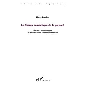 LE CHAMP SÉMANTIQUE DE LA PARENTÉ