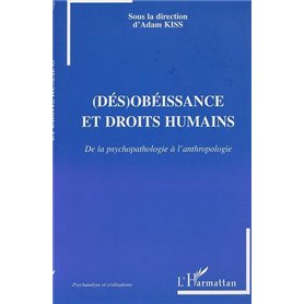 (DÉS)OBÉISSANCE ET DROITS HUMAINS