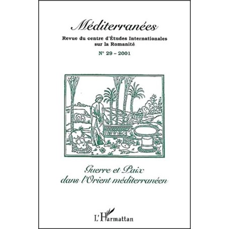 Guerre et paix dans l'orient méditerranéen