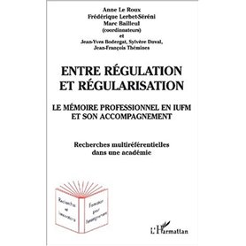 ENTRE RÉGULATION ET RÉGULARISATION