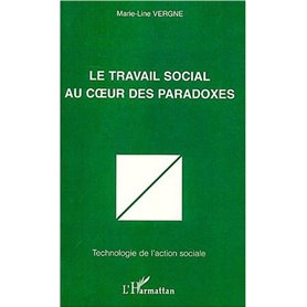 LE TRAVAIL SOCIAL AU CŒUR DES PARADOXES