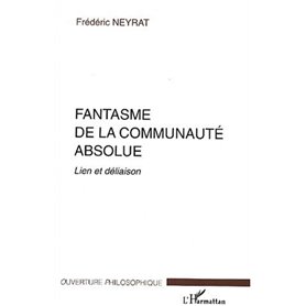 FANTASME DE LA COMMUNAUTÉ ABSOLUE