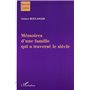 MEMOIRES D'UNE FAMILLE QUI A TRAVERSÉ LE SIÈCLE