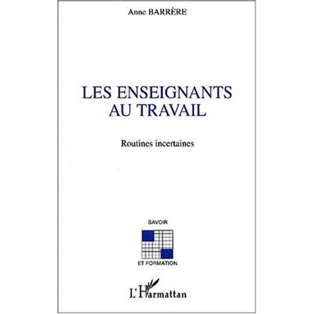 LES ENSEIGNANTS AU TRAVAIL