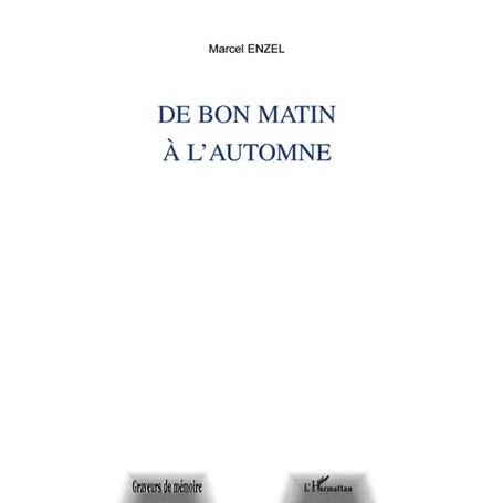 DE BON MATIN A L'AUTOMNE