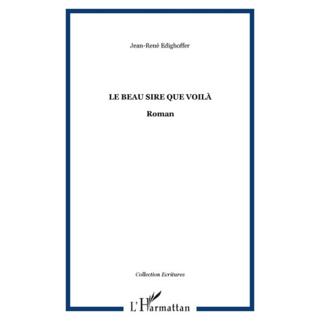 LE BEAU SIRE QUE VOILÀ