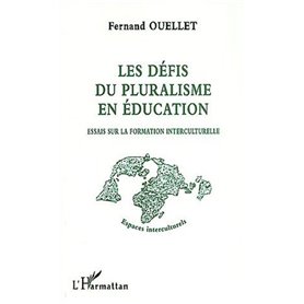 LES DÉFIS DU PLURALISME EN ÉDUCATION