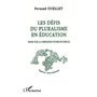 LES DÉFIS DU PLURALISME EN ÉDUCATION