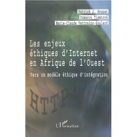 LES ENJEUX ÉTHIQUES D'INTERNET EN AFRIQUE DE L'OUEST
