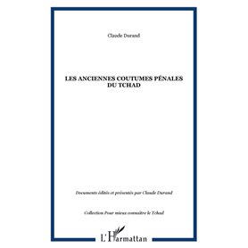 LES ANCIENNES COUTUMES PÉNALES DU TCHAD