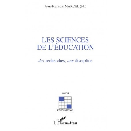 Les sciences de l'éducation : des recherches, une discipline