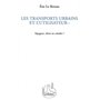 LES TRANSPORTS URBAINS ET L'UTILISATEUR : Voyageur, client ou citadin ?