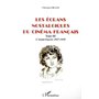 LES ÉCRANS NOSTALGIQUES DU CINÉMA FRANÇAIS