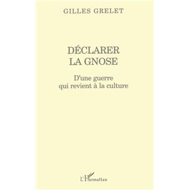 DÉCLARER LA GNOSE