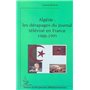 ALGÉRIE : LES DÉRAPAGES DU JOURNAL TÉLÉVISÉ EN FRANCE (1988-1995)
