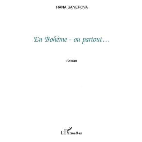 EN BOHÊME - OU PARTOUT…