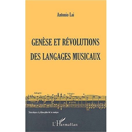 GENÈSE ET RÉVOLUTIONS DES LANGAGES MUSICAUX