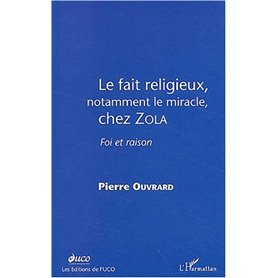 LE FAIT RELIGIEUX, NOTAMMENT LE MIRACLE, CHEZ ZOLA