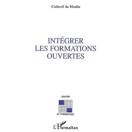 INTÉGRER LES FORMATIONS OUVERTES