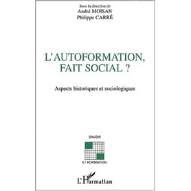 L'AUTOFORMATION, FAIT SOCIAL ?