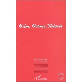 FILM, FORME, THÉORIE