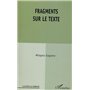 FRAGMENTS SUR LE TEXTE