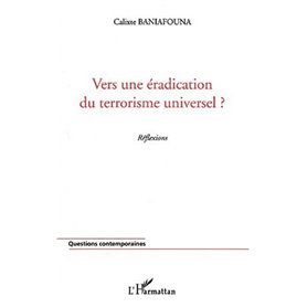 VERS UNE ÉRADICATION DU TERRORISME UNIVERSEL ?