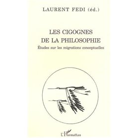 LES CIGOGNES DE LA PHILOSOPHIE