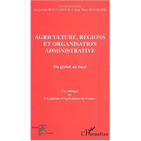 AGRICULTURE, RÉGIONS ET ORGANISATION ADMINISTRATIVE