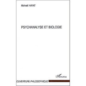 PSYCHANALYSE ET BIOLOGIE