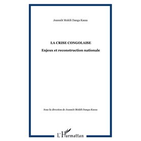 LA CRISE CONGOLAISE