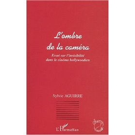 L'OMBRE DE LA CAMÉRA