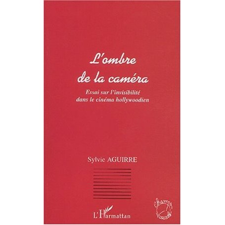 L'OMBRE DE LA CAMÉRA