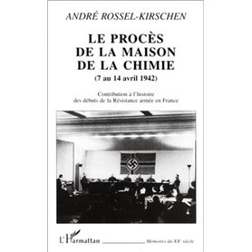LE PROCÈS DE LA MAISON DE LA CHIMIE (7 au 14 avril 1942)