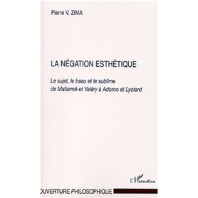 LA NEGATION ESTHÉTIQUE