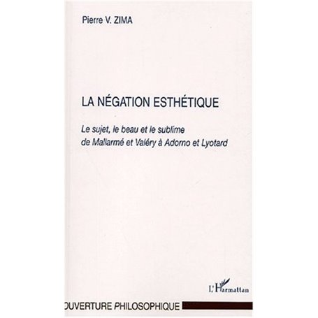 LA NEGATION ESTHÉTIQUE