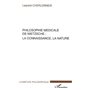 PHILOSOPHIE MÉDICALE DE NIETZSCHE : LA CONNAISSANCE, LA NATURE