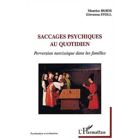 SACCAGES PSYCHIQUES AU QUOTIDIEN