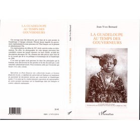 LA GUADELOUPE AU TEMPS DES GOUVERNEURS