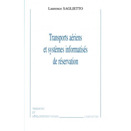 TRANSPORTS AÉRIENS ET SYSTÈMES INFORMATISÉS DE RÉSERVATION