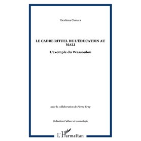 LE CADRE RITUEL DE L'ÉDUCATION AU MALI