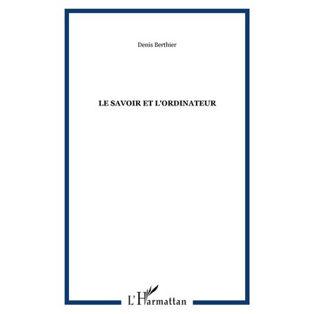 LE SAVOIR ET L'ORDINATEUR