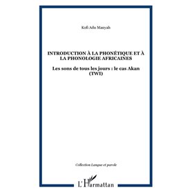INTRODUCTION À LA PHONÉTIQUE ET À LA PHONOLOGIE AFRICAINES