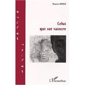 Celui qui sut vaincre