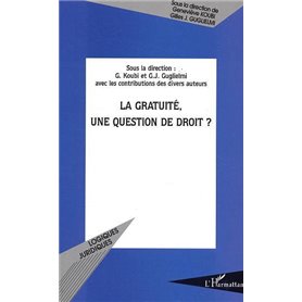 LA GRATUITÉ, UNE QUESTION DE DROIT ?
