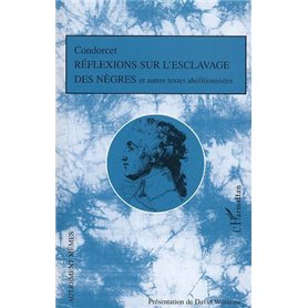 Réflexions sur l'esclavage des nègres