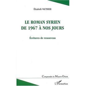 ROMAN SYRIEN DE 1967 A NOS JOURS