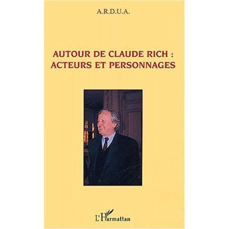 Autour de Claude Rich : Acteurs et personnages