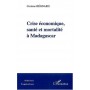 CRISE ECONOMIQUE, SANTE ET MORTALITE A MADAGASCAR