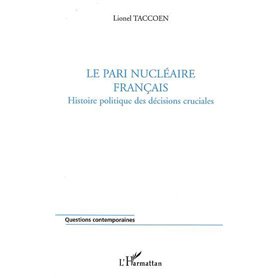 LE PARI NUCLÉAIRE FRANÇAIS